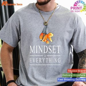 Mindset Is Everything - Motivational Quote Inspiration Tee