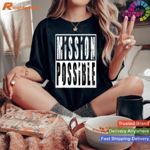 Mission Possible - Motivational Inspirational School Tee
