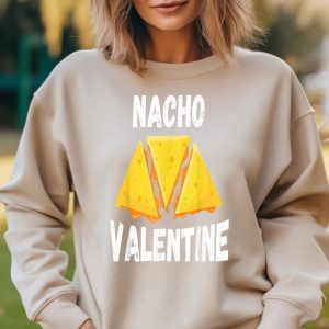 Nacho Average Valentine A Fun Mexican Food Love Tee