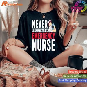 Never Underestimate An Emergency Nurse ER Nurses Tee