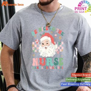 Nurse Christmas Shirt Be Nice To The Nurse Santa Is Watching Tee