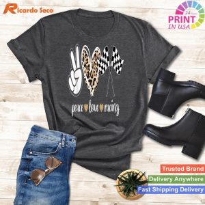 Peace Love Racing For Women Men Kids Great T-shirt