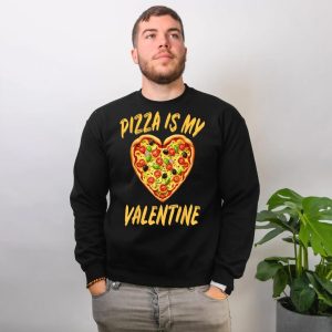 Pizza Heart A Fast Food Lover is Valentine is Day Tee