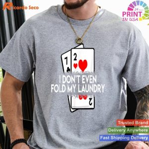 Poker vs. Laundry Comical Gift for Poker Enthusiast