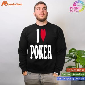 Pure Love for Poker Classic Poker Enthusiast Tee