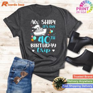Ship Ahoy! 40th Birthday Cruise Celebration T-shirt