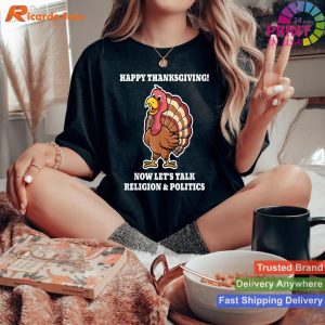 Thanksgiving Twist Funny Religion & Politics Joke - Turkey Tee