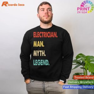 The Electrician Man, Myth, Legend T-Shirt