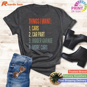 Things I Want In My Life Car Garage Funny Car Lovers Dad Men T-shirt