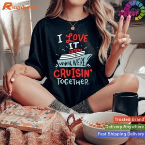 Together and Funny Cruising Couple T-shirt