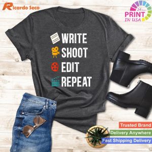 Write Shoot Edit Repeat T-Shirt - A Filmmaker's Funny Statement