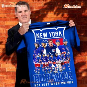 New York Rangers Forever Not Just When We Win 2024 Shirt