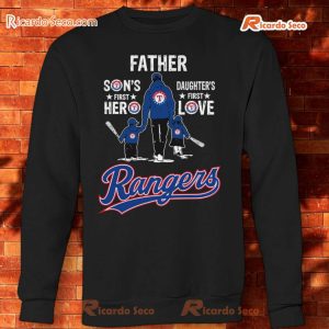Texas Rangers Father Son's First Hero Daughter First Love Tee c