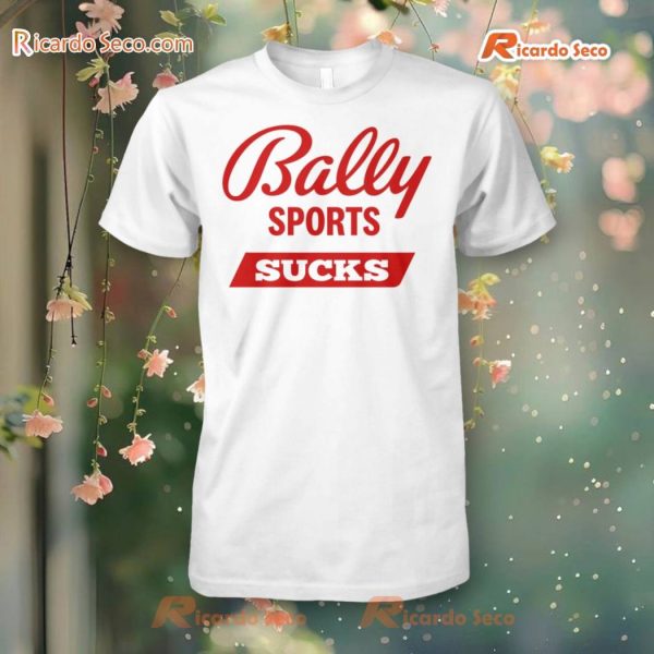 Bally Sports Sucks T-Shirt, Hoodie