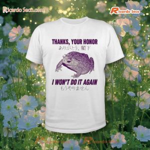 Black Rain Frog Thanks, Your Honor I Won't Do It Again T-Shirt, Hoodie b