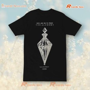 Taylor Swift Who Are We To Fight The Alchemy 2024 T-Shirt, Hoodie