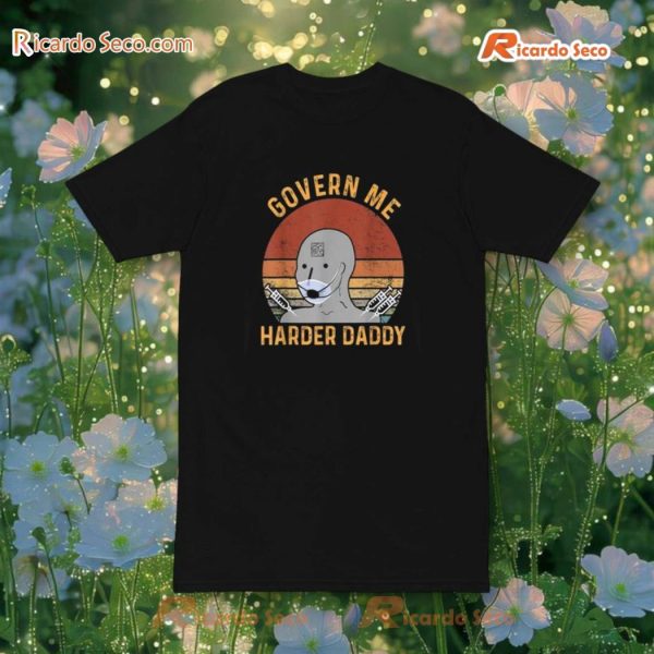 Vaccine Mask Govern Me Harder Daddy T-Shirt, Hoodie